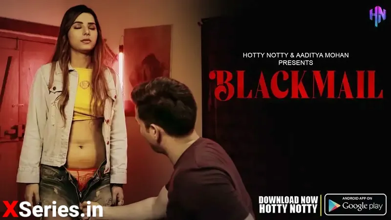 Watch Blackmail Web Series » MaalVdo