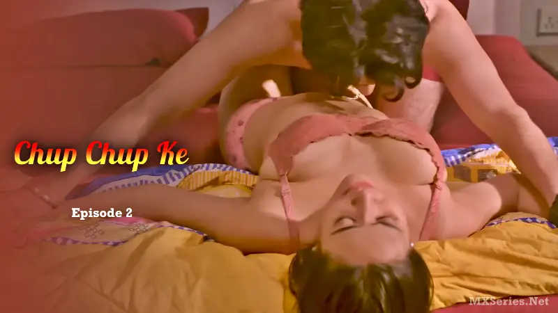 Watch Chup Chup Ke Episode 2 Web Series » MaalVdo